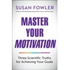 KNYGA Susan Fowler Master Your Motivation