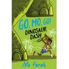 KNYGA Susan Gates, Mo Farah Go Mo Go: Dinosaur Dash!