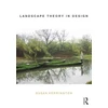 KNYGA Susan Herrington Landscape Theory in Design