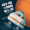KNYGA Susan Lendroth Hey-Ho, to Mars We'll Go!