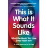 KNYGA Susan Rogers This Is What It Sounds Like, What the Music You Love Says About You