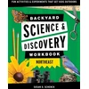 KNYGA Susan Schenck Backyard Science &amp; Discovery Workbook: Northeast