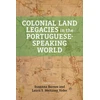 KNYGA Susana Barnes Colonial Land Legacies in the Portuguese-Speaking World