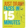 KNYGA Susie Hodge Just Draw! Faces in 15 Minutes