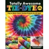 KNYGA Suzanne Mcneill Totally Awesome Tie-Dye, New Edition