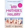KNYGA Suzy K Quinn Bad Mother's Holiday
