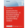 KNYGA Sven Erik Peters Enantioselective Electrochemical C–H Activation Enabled by Sustainable 3d Transition Metal Catalysis