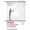 KNYGA Swami Parthasarathy Forget Classroom Learning