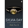 KNYGA Sylvia Day Ask for It