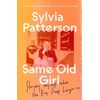 KNYGA Sylvia Patterson Same Old Girl