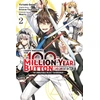 KNYGA Syuichi Tsukishima I Kept Pressing the 100-Million-Year Button and Came Out on Top, Vol. 2 (manga)