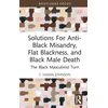 KNYGA T Hasan Johnson Solutions For Anti-Juodas Misandry, Flat Blackness, and Juodas Male Death