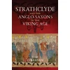 KNYGA T J Clarkson Strathclyde and the Anglo-Saxons in the Viking Age
