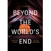 KNYGA T J Demos Beyond the World's End