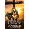 KNYGA Tabitha Dorcas Born Rebel, Renewed Warrior