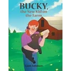 KNYGA Tami Johnson Bucky, the New Kid on the Farm