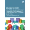 KNYGA Tammy L Hodo How to Engage in Difficult Conversations on Identity, Race, and Politics in Higher Education