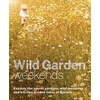 KNYGA Tania Pascoe Wild Garden Weekends