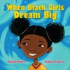 KNYGA Tanisia Moore When Juodas Girls Dream Big