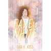 KNYGA Tara K Ross Fade to Baltas