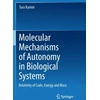 KNYGA Tara Karimi Molecular Mechanisms of Autonomy in Biological Systems