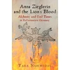 KNYGA Tara Nummedal Anna Zieglerin and the Lion's Blood