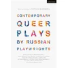 KNYGA Tatiana Klepikova Contemporary Queer Plays by Russian Playwrights