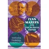 KNYGA Tatiana Tairova Yakovleva Ivan Mazepa and the Russian Empire