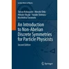 KNYGA Tatsuo Kobayashi Introduction to Non-Abelian Discrete Symmetries for Particle Physicists