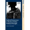 KNYGA Tejas Parasher Radical Democracy in Modern Indian Political Thought