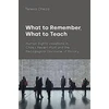 KNYGA Teresa Oteiza What to Remember, What to Teach