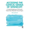 KNYGA Teri Quatman Accessing the Clinical Genius of Winnicott