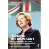 KNYGA Terrence Casey Forging the Iron Lady