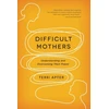 KNYGA Terri Apter Difficult Mothers