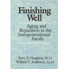 KNYGA Terry D Hargrave Finishing Well: Aging And Reparation In The Intergenerational Family
