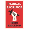 KNYGA Terry Eagleton Radical Sacrifice