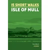 KNYGA Terry Marsh 15 Short Walks on the Isle of Mull