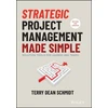 KNYGA Terry Schmidt Strategic Project Management Made Simple