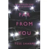 KNYGA Tess Sharpe Far From You