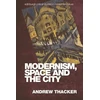 KNYGA Thacker Modernism, Space and the City
