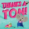 KNYGA Thanks a Ton! (A Hello!Lucky Book)