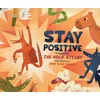 KNYGA The Hold The Hold Steady Stay Positive