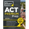 KNYGA The Princeton The Princeton Review Princeton Review ACT Premium Prep, 2025