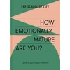 KNYGA The School of Life How Emotionally Mature Are You?, A guide to psychological adulthood