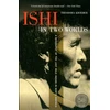 KNYGA Theodora Kroeber Ishi in Two Worlds, 50th Anniversary Edition