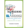 KNYGA Theodore Richards Reimagining the Classroom