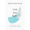 KNYGA Thich Nhat Hanh You Are Here