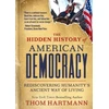 KNYGA Thom Hartmann Hidden History of American Democracy