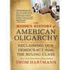 KNYGA Thom Hartmann Hidden History of American Oligarchy