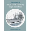 KNYGA Thomas A Adams Dictionary of Royal Fleet Auxiliary ships from 1905